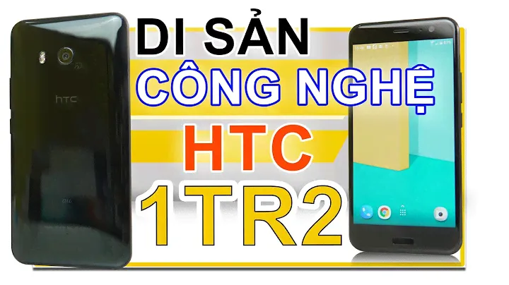 Trải nghiệm HTC U11 mua shopee 1tr2: SIÊU PHẨM CÔNG NGHỆ 1 THỜI, ĐÁNG TIẾC !!!